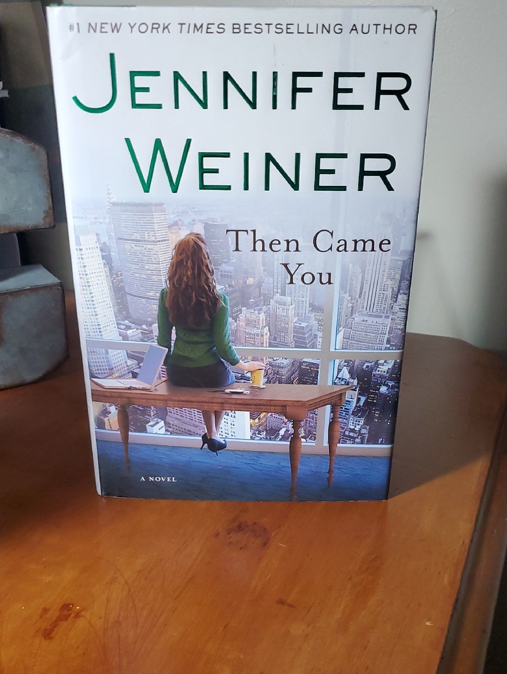 "Then Came You" By Jennifer Weiner (11)